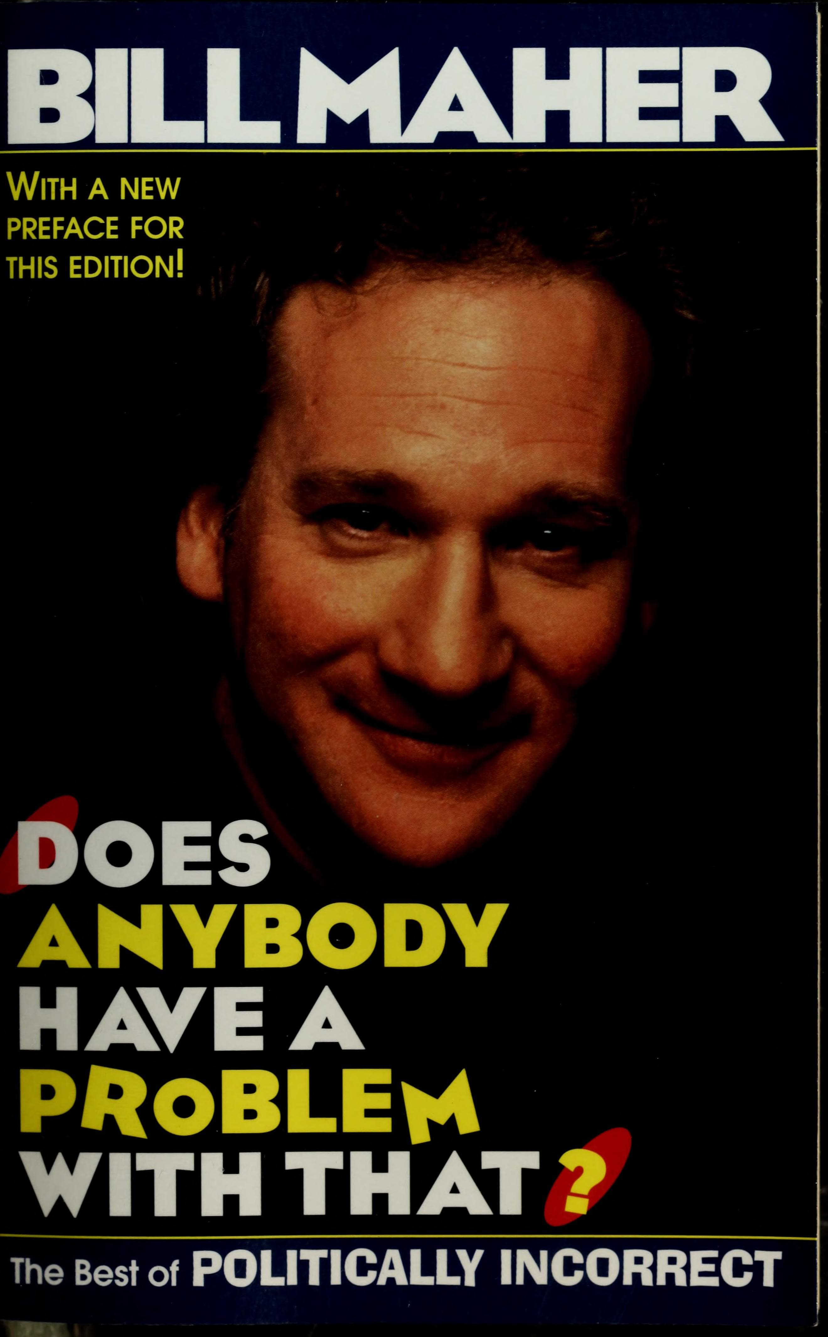 Does Anybody Have a Problem with That? The Best of Politically Incorrect