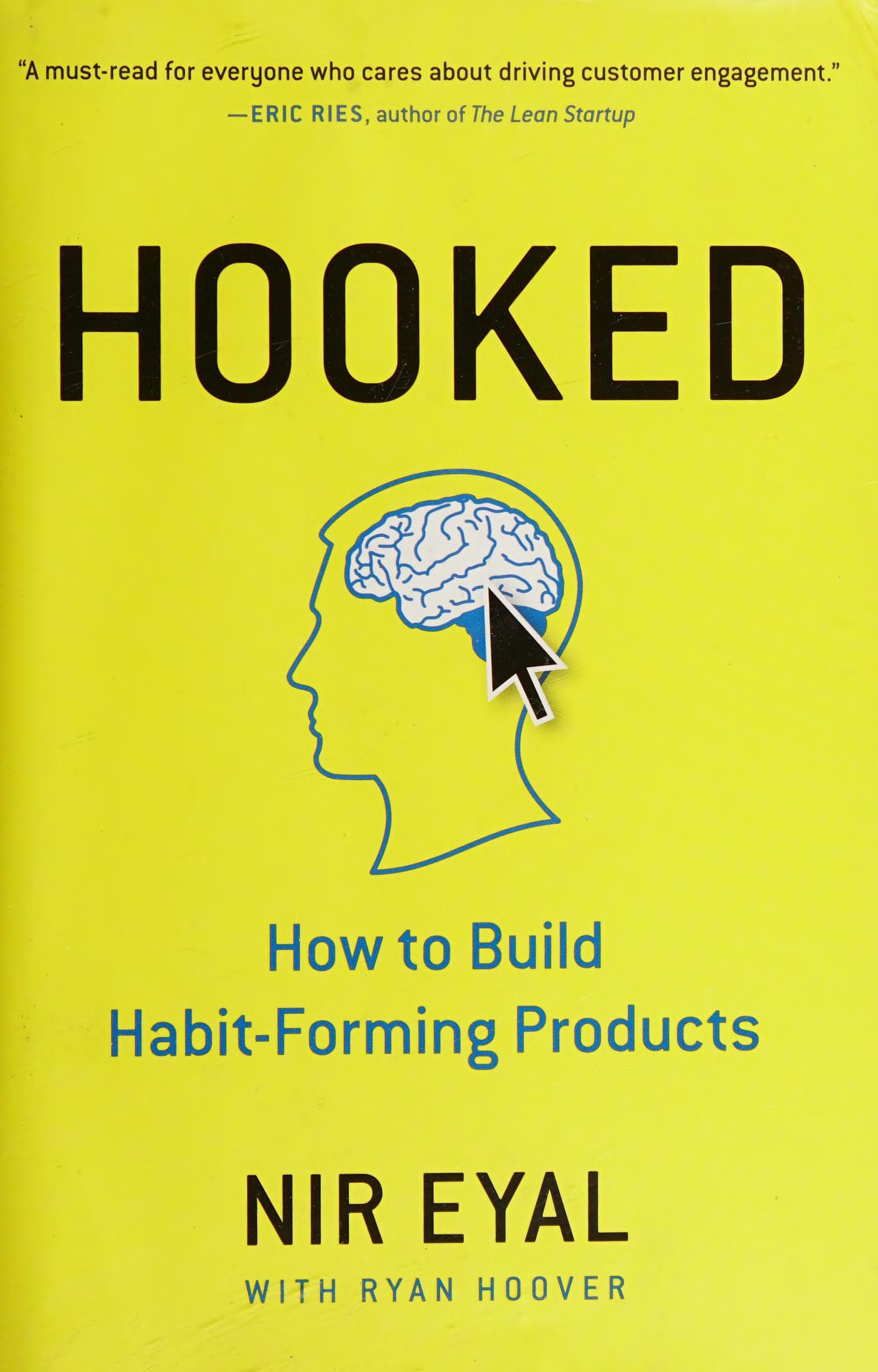 Hooked: How to Build Habit-Forming Products