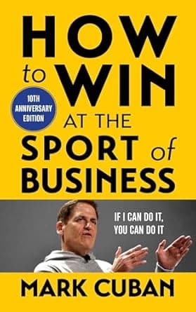 How to Win at the Sport of Business: If I Can Do It, You Can Do It