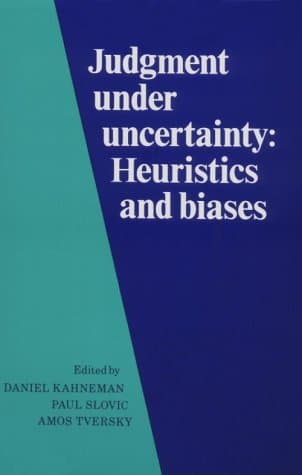 Judgment Under Uncertainty: Heuristics and Biases