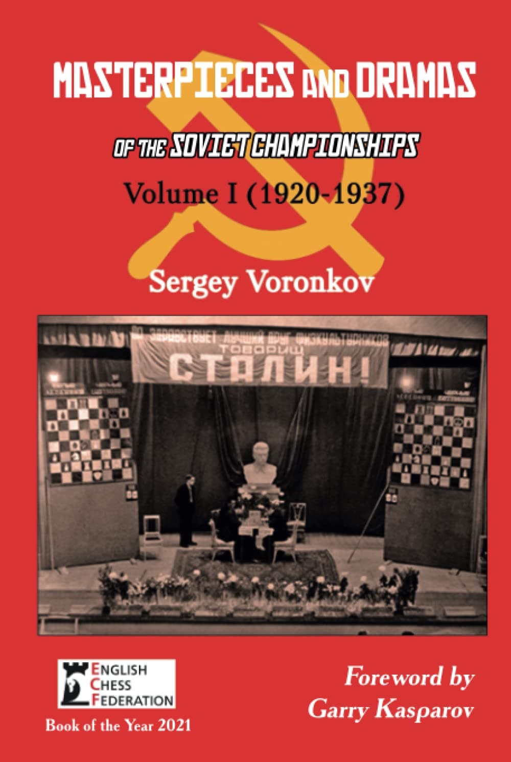 Masterpieces and Dramas of the Soviet Championships, Volume I: 1920-1937