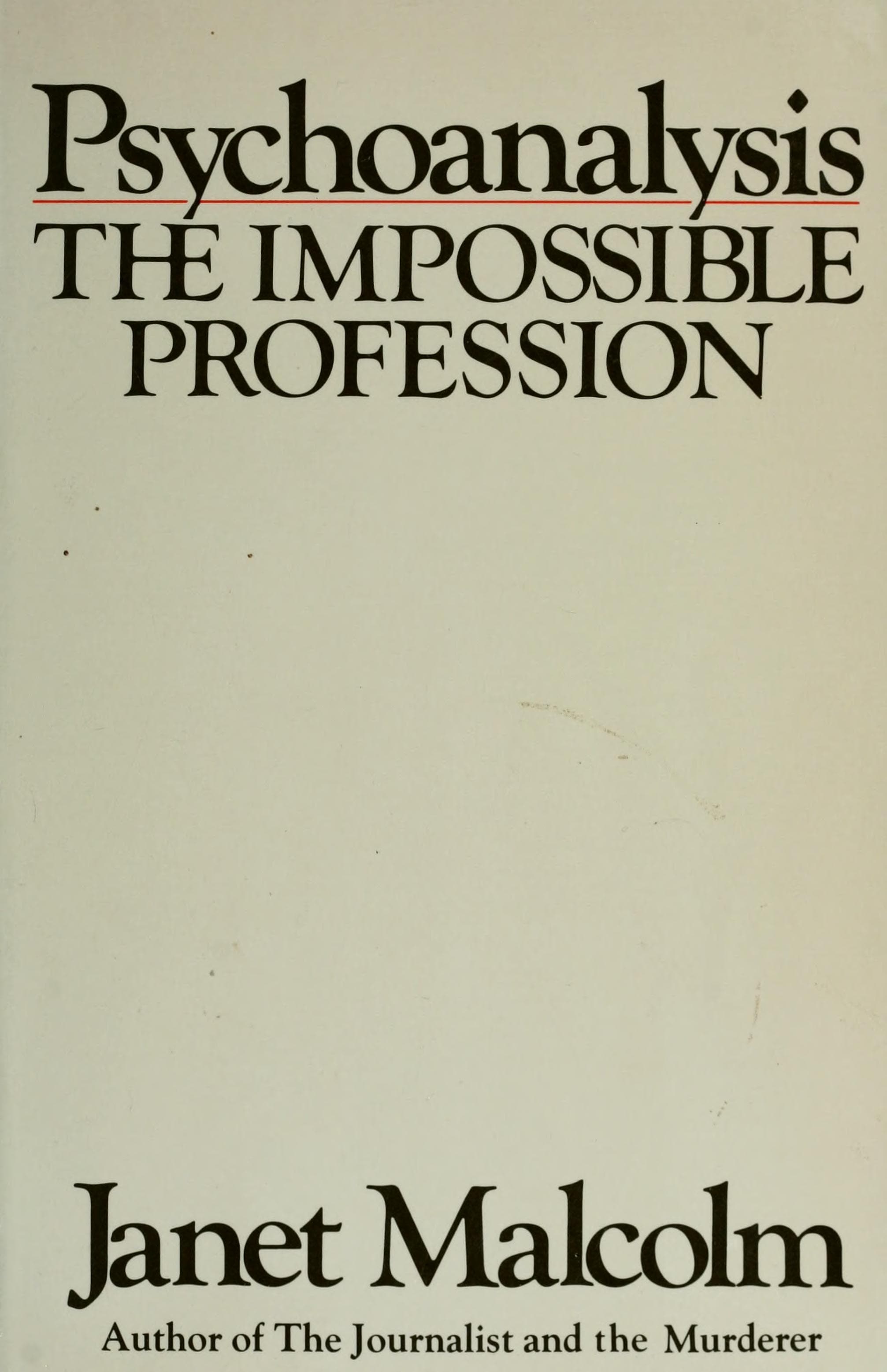 Psychoanalysis: The Impossible Profession