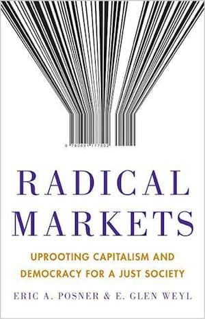 Radical Markets