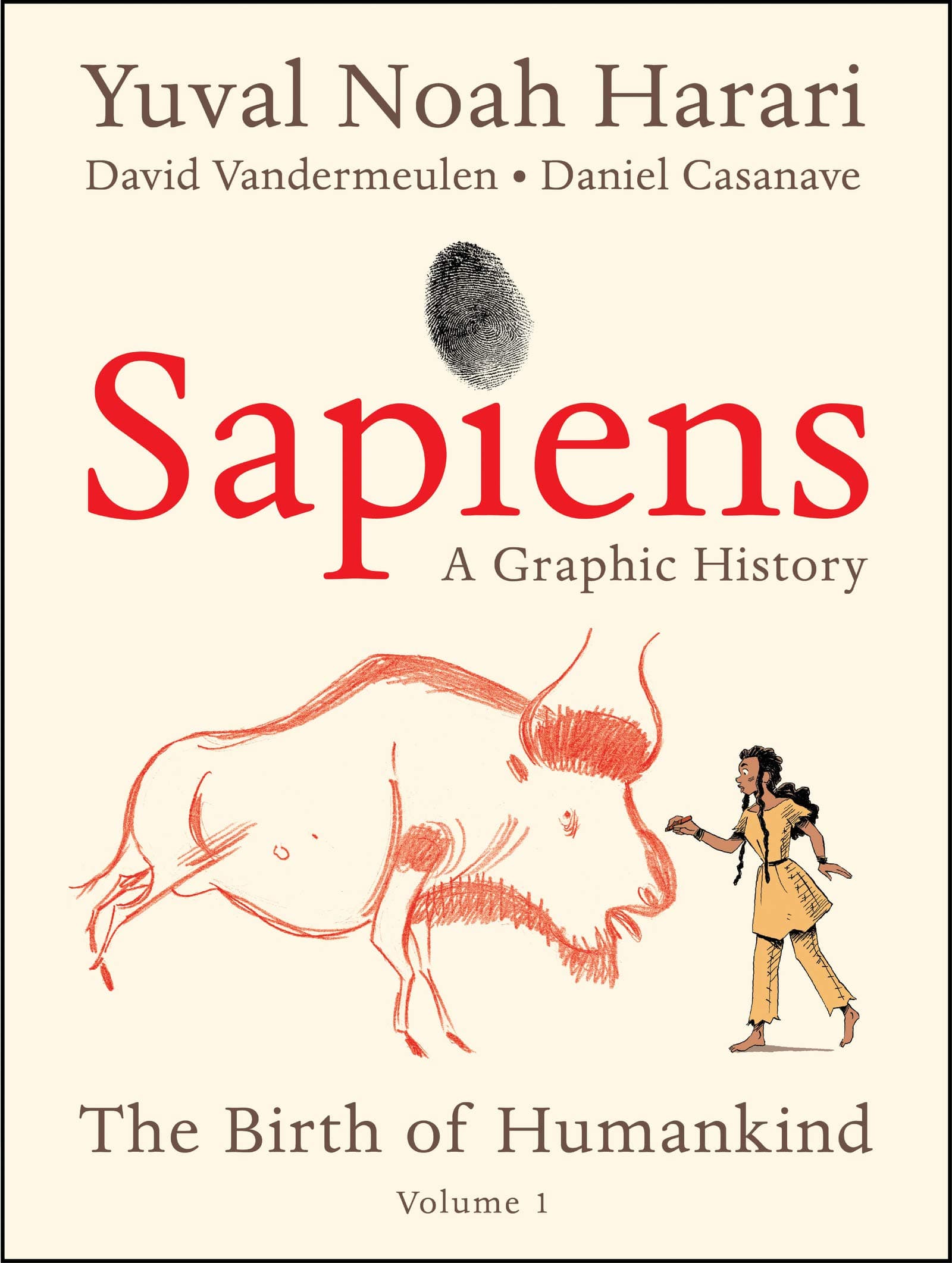 Sapiens: A Graphic History, Volume 1: The Birth of Humankind