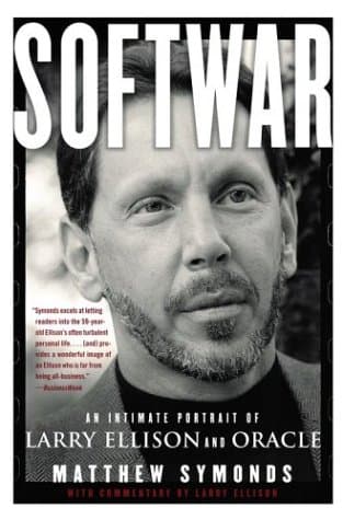 Softwar: An Intimate Portrait of Larry Ellison and Oracle