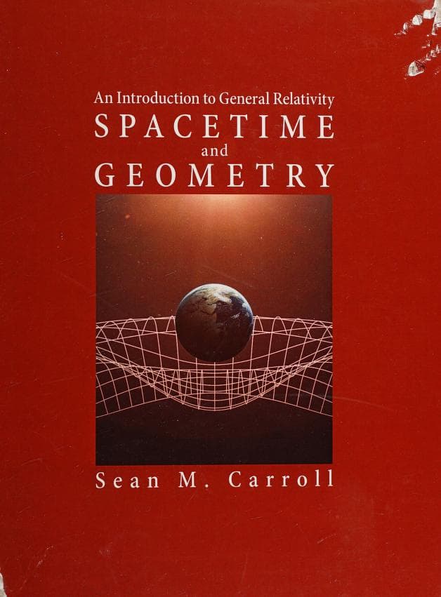Spacetime and Geometry: An Introduction to General Relativity