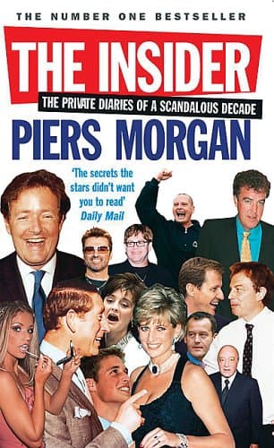 The Insider: The Private Diaries of a Scandalous Decade
