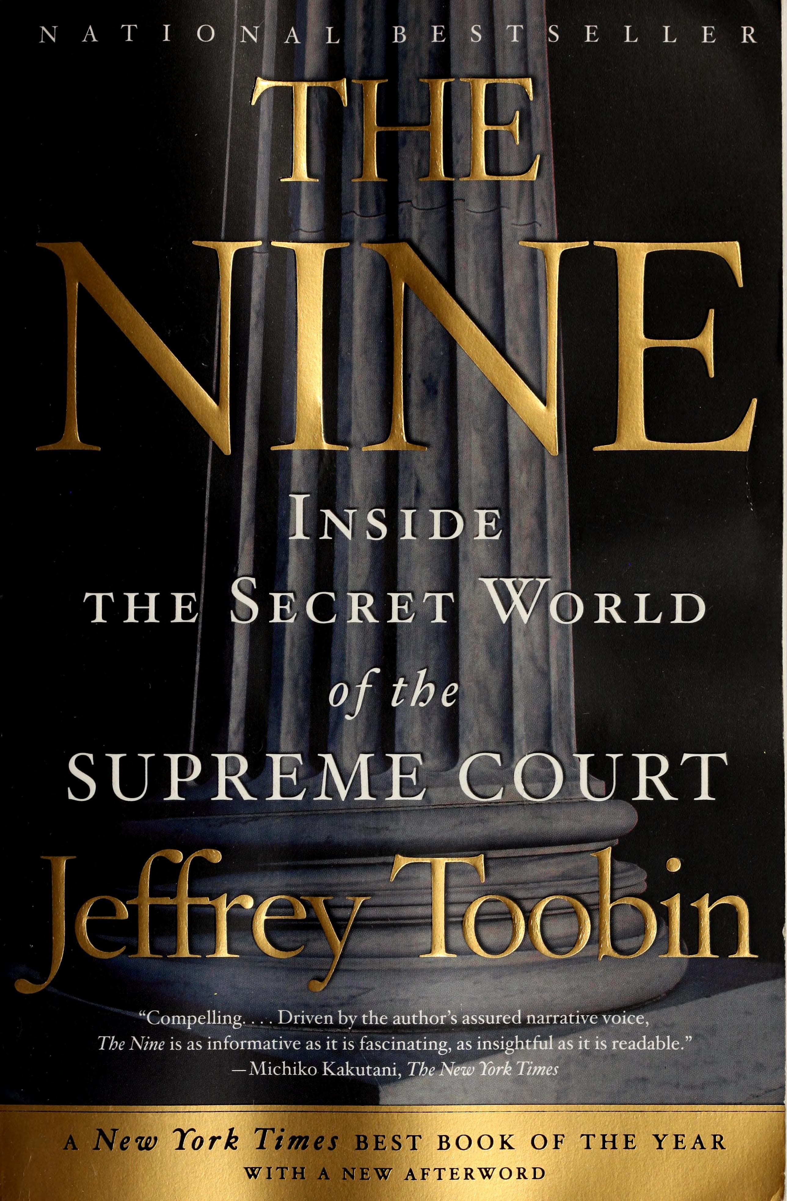 The Nine: Inside the Secret World of the Supreme Court