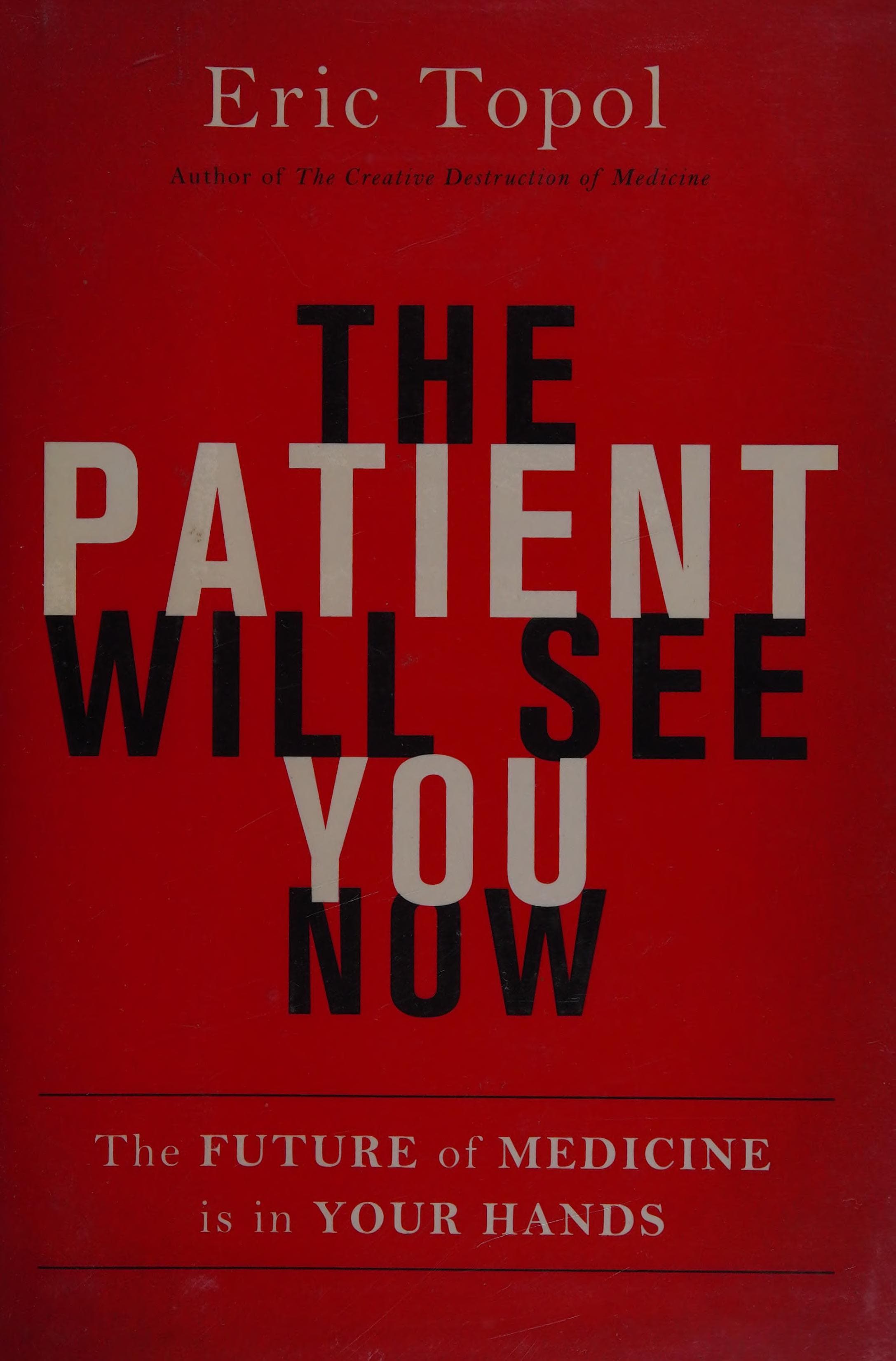 The Patient Will See You Now