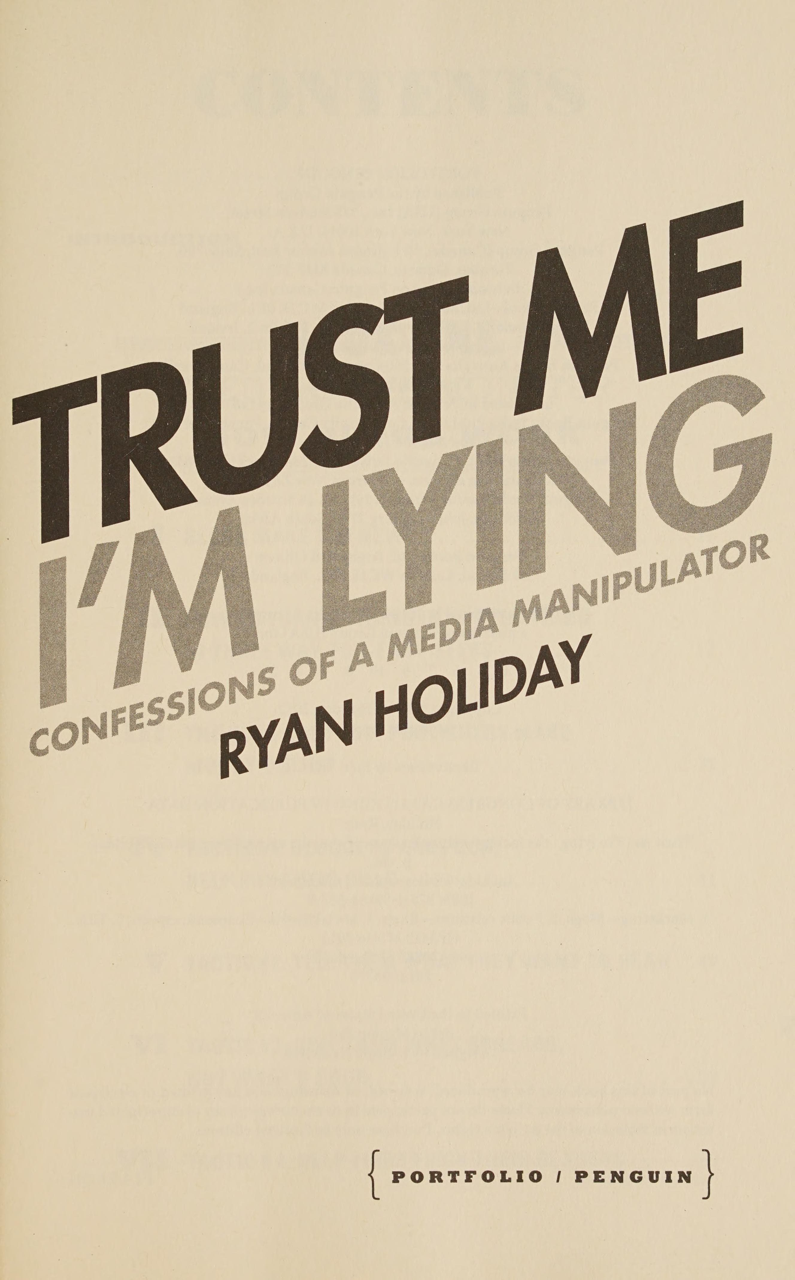Trust Me, I'm Lying: Confessions of a Media Manipulator