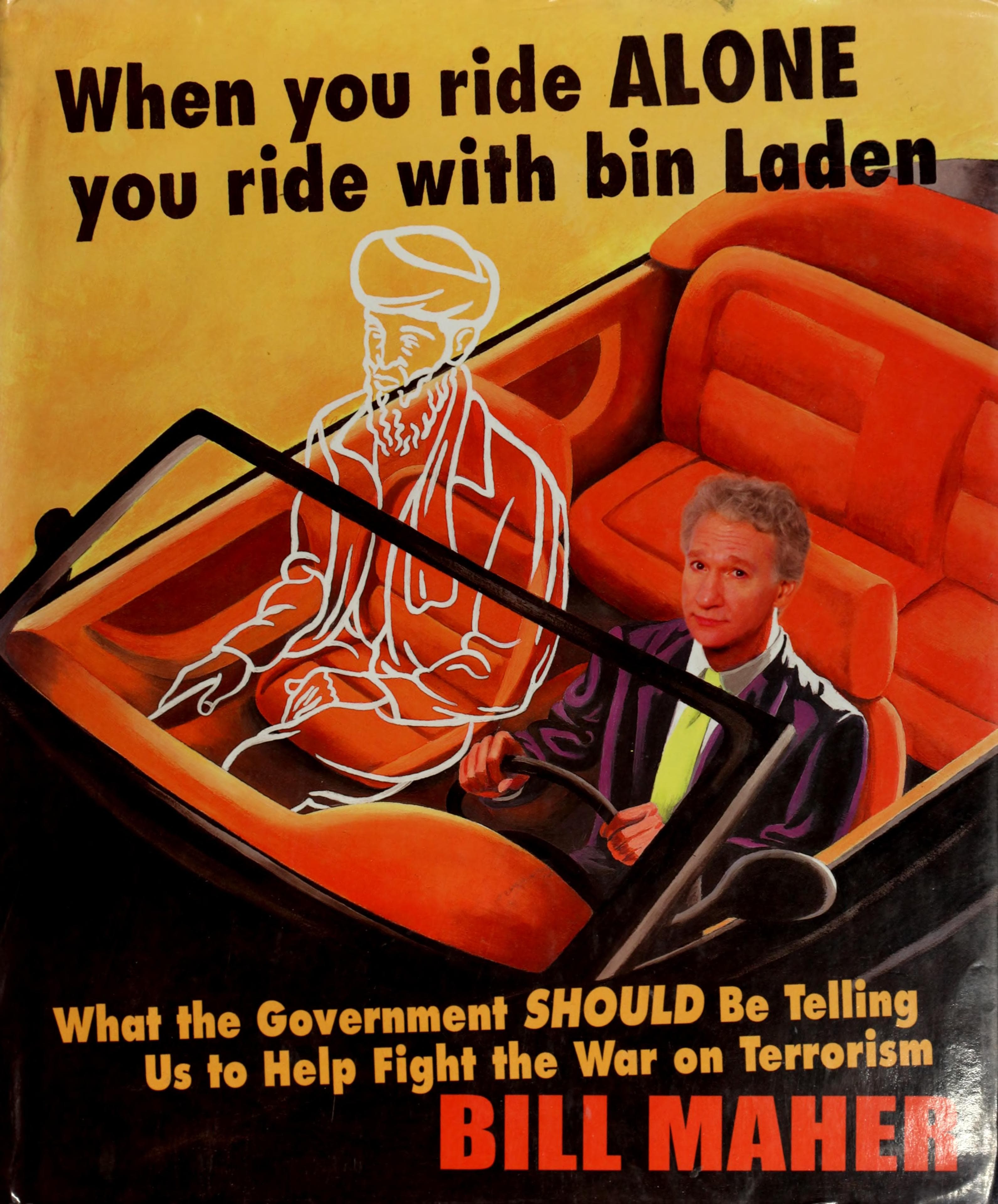 When You Ride Alone You Ride with Bin Laden
