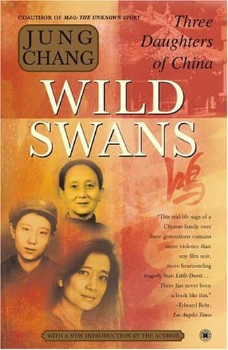 Wild Swans: Three Daughters of China
