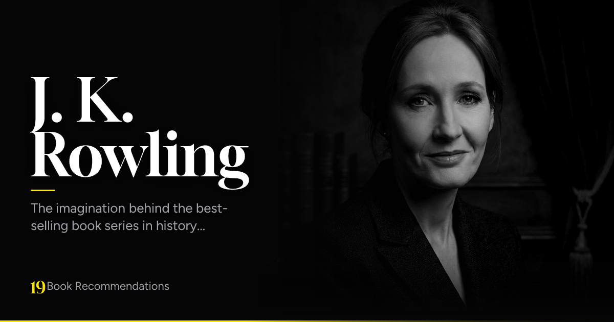 J. K. Rowling Books — 19 Reading Recommendations